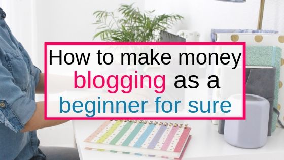 How to make money blogging as a beginner